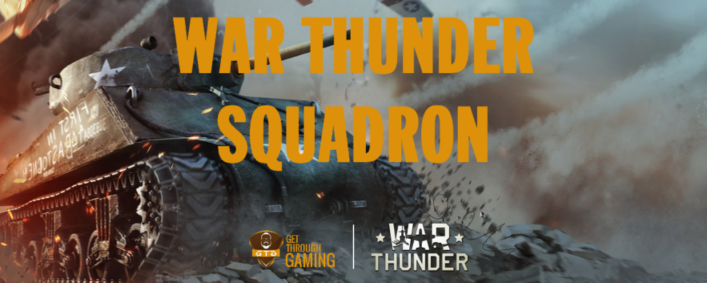 Get Through Gaming War Thunder Squadron